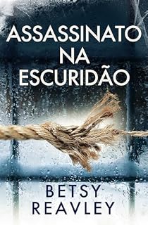 Livro ASSASSINATO NA ESCURIDÃO (OS MISTÉRIOS DE CAMBRIDGE Livro 2)