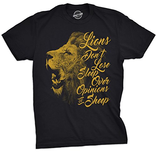 Crazy-Dog-T-Shirts-Mens-Lions-Dont-Lose-Sleep-Over-The-Opinions-of-Sheep-Tshirt-Motivation-Tee
