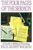 The Four Pages of the Sermon: A Guide to Biblical Preaching