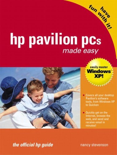 HP Pavilion PCs Made Easy: The Official HP Guide by Nancy Stevenson (2002-09-08)