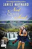 Not Quite a Scot (Kilted Heroes)