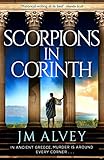 Scorpions in Corinth by JM Alvey