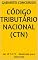 Livro Código Tributário Nacional (CTN): Lei nº 5.172 - Atualizada para concursos