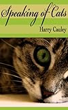 Speaking of Cats by Harry Cauley
