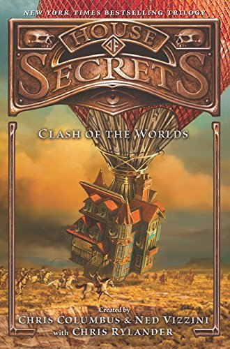 House of Secrets: Clash of the Worlds by Chris Columbus (2016-05-03)