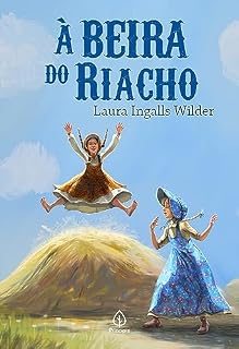Livro À beira do riacho (Os pioneiros americanos)
