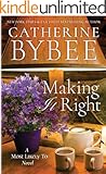 Making It Right (A Most Likely To Novel Book 3)
