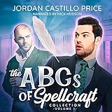 The ABCs of Spellcraft Collection, Volume 1 by