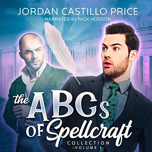 The ABCs of Spellcraft Collection, Volume 1 by Jordan Castillo Price