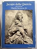Jacopo della Quercia, Sculptor, Seymour, Charles, 0300015291