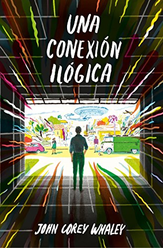 Una conexión ilógica / Highly Illogical Behavior (Spanish Edition)
