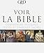 Voir la Bible by 