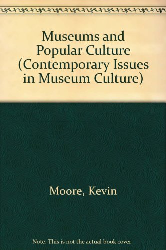 [D0wnl0ad] Museums and Popular Culture (Contemporary Issues in Museum Culture)<br />[T.X.T]