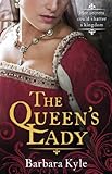 Front cover for the book The Queen's Lady by Barbara Kyle