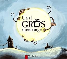 Un  si gros mensonge