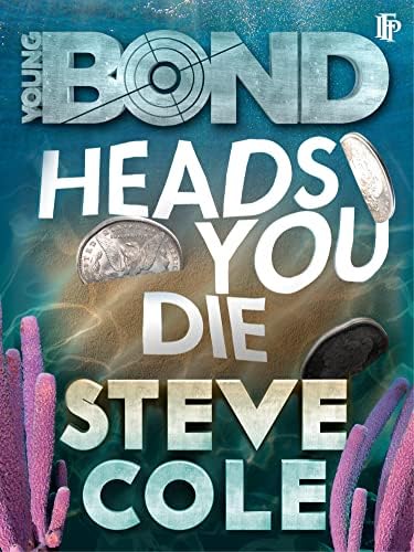 Shoot To Kill (Young Bond Book 6) - Kindle edition by Cole, Steve