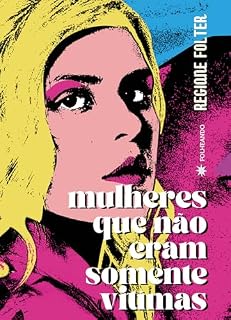 Livro Mulheres que não eram somente vítimas