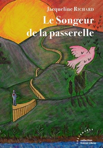 Le  songeur de la passerelle