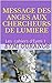 MESSAGE DES ANGES AUX CHERCHEURS DE LUMIERE: Les cahiers d'Eymi 1 (French Edition) by Eymi Ouranos