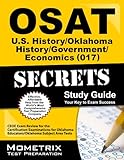 OSAT U.S. History/Oklahoma History/Government/Economics (017) Secrets Study Guide: CEOE Exam Review for the Certification Examinations for Oklahoma ... Area Tests (Mometrix Secrets Study Guides)