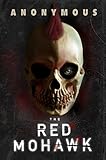 The Red Mohawk by Anonymous