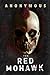The Red Mohawk by Anonymous