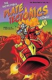 The Incredible Plate Tectonics Comic: The Adventures of Geo, Vol. 1 by Kanani K. M. Lee, Adam Wallenta