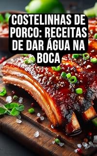 Livro Costelinhas de Porco: Receitas de Dar Água na Boca