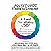 Pocket Guide To Mixing Color-3"X5"
