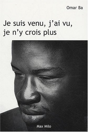 Je suis venu, j'ai vu, je n'y crois plus (French Edition) by (Paperback)