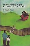 A Parent's Survival Guide to the Public Schools by Reed, Sally D. by Reed, Sally D. by Reed, Sally D.