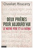 Image de Deux prières pour aujourd'hui : La Fatiha et le Notre Père