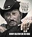 Road-trip, Johnny Halliday on the road (LIVRE ILLUSTRE) (French Edition) by 