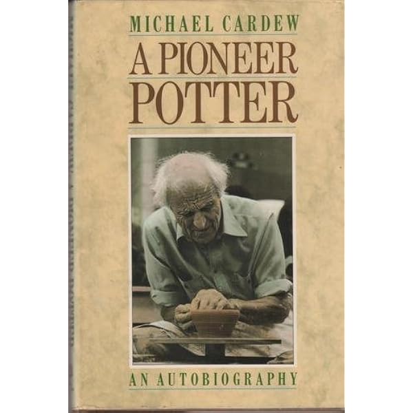 Pioneer Pottery: Cardew, Michael, Cardew, Seth: 9781574981421
