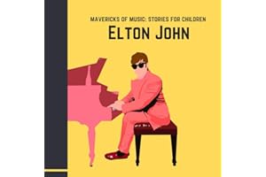 Elton John: Mavericks of Music, Stories for Children