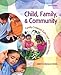 Child, Family, and Community: Family-Centered Early Care and Education