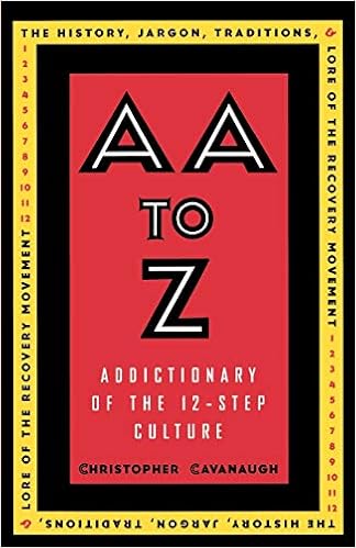 To Z An Addictionary Of The 12 Step Culture Medicine Health Science Books Amazon Com
