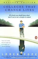 Colleges That Change Lives: 40 Schools You Should Know About Even If You're Not a Straight-A Student