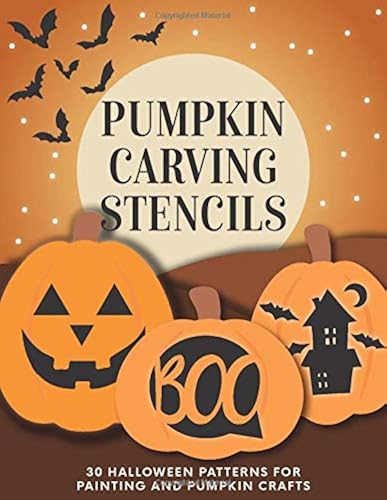 Download Pumpkin Carving Stencils: 30 Halloween Patterns for Painting and Pumpkin Crafts PDF