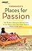 Frommer's/AARP Places for Passion: The 75 Most Romantic Destinations in the World - and Why Every Co by Pepper Schwartz, Janet Lever