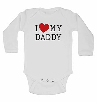 i love my daddy baby grow