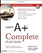 CompTIA A+ Complete Study Guide: Exams 220-701 (Essentials) and 220-702 (Practical Application)