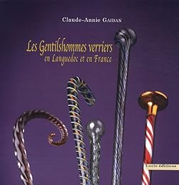 Les  gentilshommes verriers en Languedoc et en France