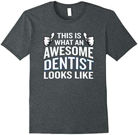 Men's Funny This Is What An Awesome Dentist Look T-Shirt Gift Large Dark Heather
