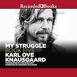 My Struggle, Book 5 (Some Rain Must Fall) - Karl Ove Knausgaard