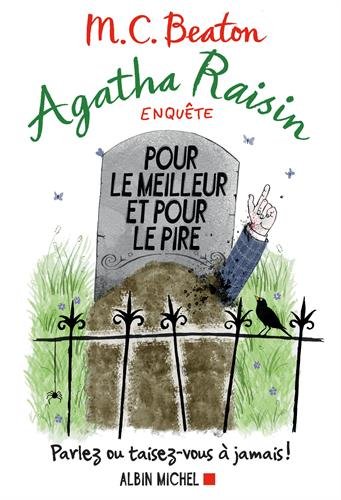 Agatha Raisin enquête: [05]: Pour le meilleur et pour le pire