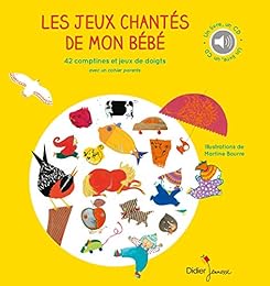 Les  jeux chantés de mon bébé