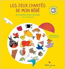 Les Jeux Chantés De Mon Bébé Amazonfr Evelyne Resmond - 