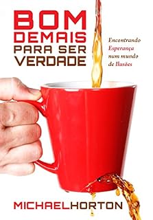 Livro Bom demais para ser verdade: encontrando esperança em um mundo de exagero