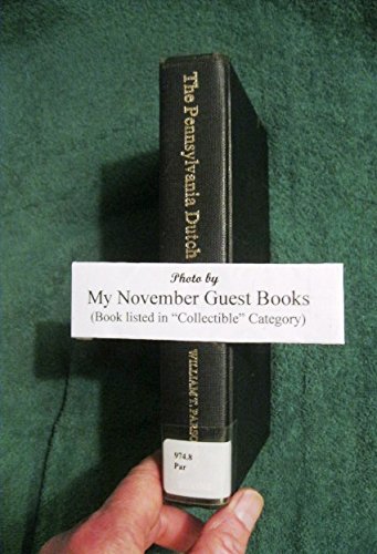 Pennsylvania Dutch: A Persistent Minority (The Immigrant Heritage of America Series)